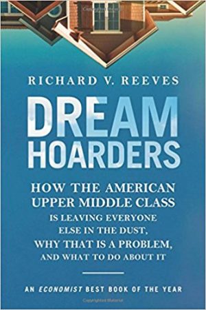 The middle class: does size really matter?, Richard Reeves